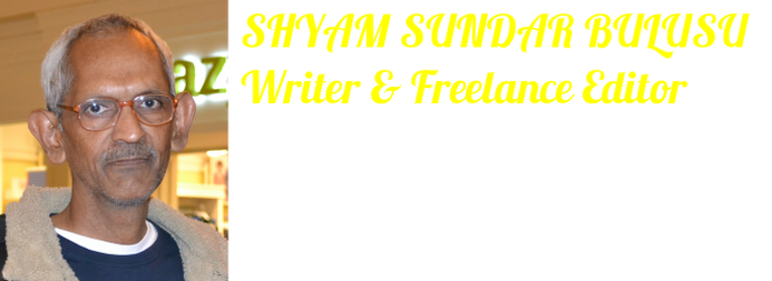 Shyam Sundar Bulusu - Author//Freelance Editor//Book reviewer//Blogger